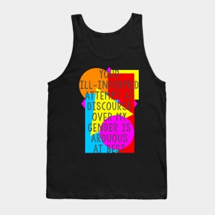 My Gender isn't up for Debate Tank Top